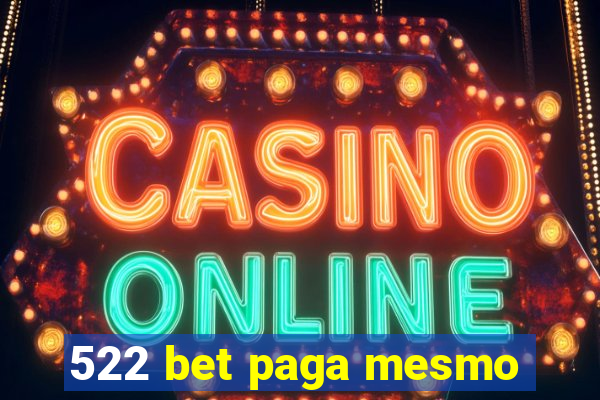 522 bet paga mesmo